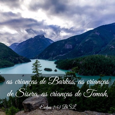 Picture 03 - Esdras 2:53 BSL - as crianças de Barkos, as crianças de Sisera, - Bible Verse Picture
