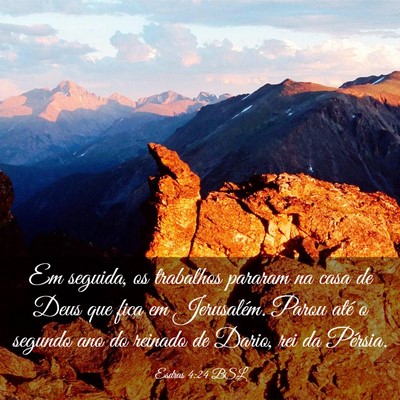 Picture 03 - Esdras 4:24 BSL - Em seguida, os trabalhos pararam na casa de Deus - Bible Verse Picture