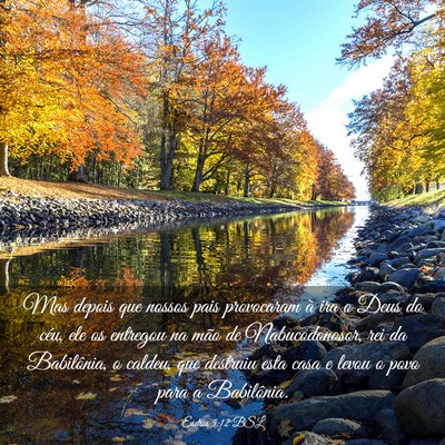 Picture 03 - Esdras 5:12 BSL - Mas depois que nossos pais provocaram à ira o - Bible Verse Picture