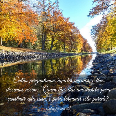 Picture 03 - Esdras 5:9 BSL - Então perguntamos àqueles anciãos, e lhes - Bible Verse Picture