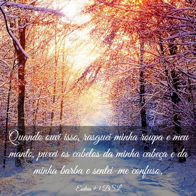Picture 03 - Esdras 9:3 BSL - Quando ouvi isso, rasguei minha roupa e meu - Bible Verse Picture