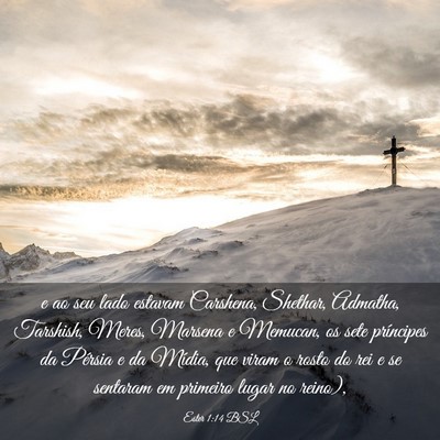 Picture 03 - Ester 1:14 BSL - e ao seu lado estavam Carshena, Shethar, Admatha, - Bible Verse Picture
