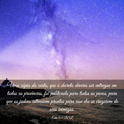 Picture 03 - Ester 8:13 BSL - Uma cópia da carta, que o decreto deveria ser - Bible Verse Picture