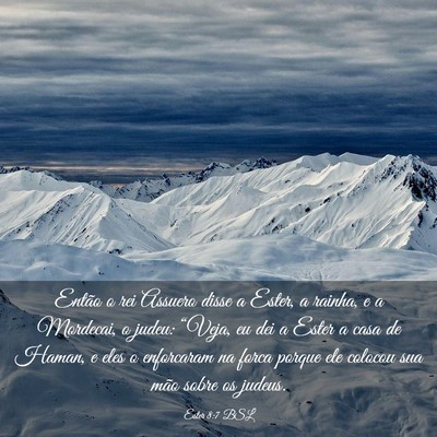 Picture 03 - Ester 8:7 BSL - Então o rei Assuero disse a Ester, a rainha, e a - Bible Verse Picture