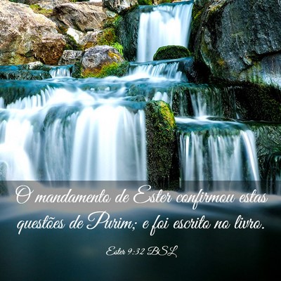 Picture 03 - Ester 9:32 BSL - O mandamento de Ester confirmou estas questões - Bible Verse Picture