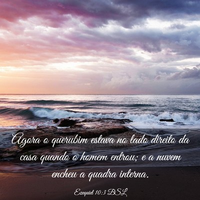 Picture 03 - Ezequiel 10:3 BSL - Agora o querubim estava no lado direito da casa - Bible Verse Picture