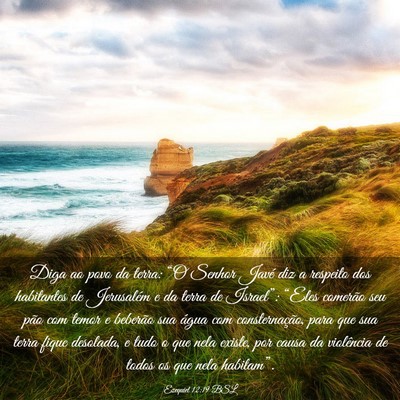 Picture 03 - Ezequiel 12:19 BSL - Diga ao povo da terra: “O Senhor Javé diz a - Bible Verse Picture