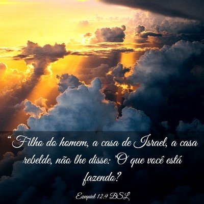 Picture 03 - Ezequiel 12:9 BSL - “Filho do homem, a casa de Israel, a casa - Bible Verse Picture