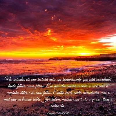 Picture 03 - Ezequiel 14:22 BSL - No entanto, eis que restará nela um remanescente - Bible Verse Picture