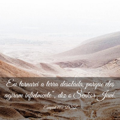 Picture 03 - Ezequiel 15:8 BSL - Eu tornarei a terra desolada, porque eles agiram - Bible Verse Picture