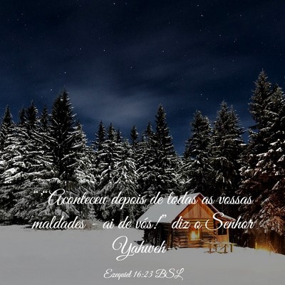 Picture 03 - Ezequiel 16:23 BSL - “'“Aconteceu depois de todas as vossas - Bible Verse Picture