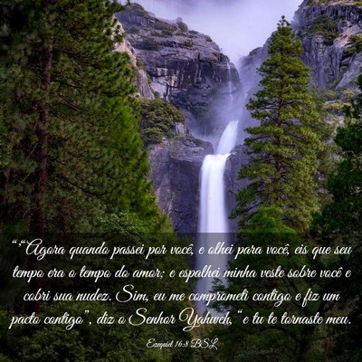 Picture 03 - Ezequiel 16:8 BSL - “'“Agora quando passei por você, e olhei - Bible Verse Picture