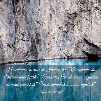 Picture 03 - Ezequiel 18:29 BSL - No entanto, a casa de Israel diz: “O caminho do - Bible Verse Picture