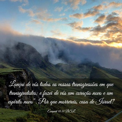 Picture 03 - Ezequiel 18:31 BSL - Lançai de vós todas as vossas transgressões em - Bible Verse Picture