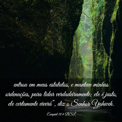 Picture 03 - Ezequiel 18:9 BSL - entrou em meus estatutos, e manteve minhas - Bible Verse Picture