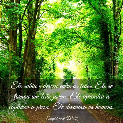 Picture 03 - Ezequiel 19:6 BSL - Ele subiu e desceu entre os leões. Ele se tornou - Bible Verse Picture