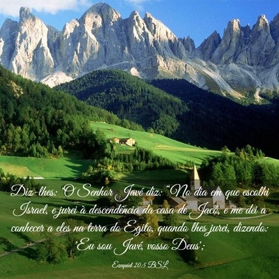 Picture 03 - Ezequiel 20:5 BSL - Diz-lhes: 'O Senhor Javé diz: “No dia em que - Bible Verse Picture