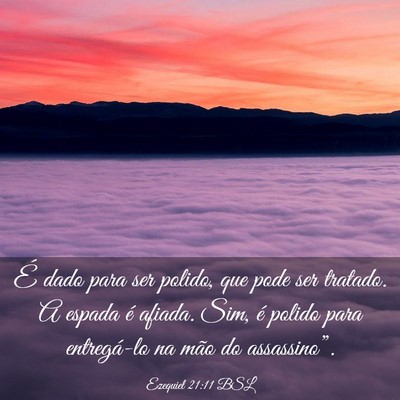 Picture 03 - Ezequiel 21:11 BSL - É dado para ser polido, que pode ser tratado. A - Bible Verse Picture