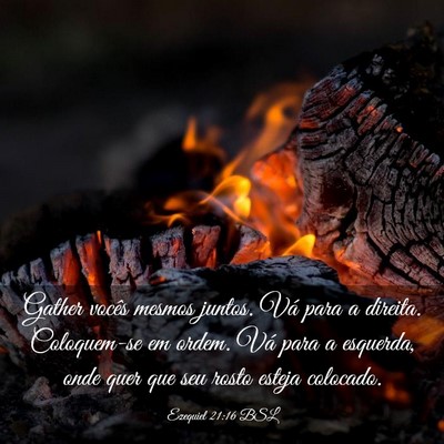 Picture 03 - Ezequiel 21:16 BSL - Gather vocês mesmos juntos. Vá para a direita. - Bible Verse Picture