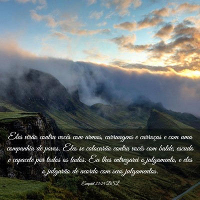 Picture 03 - Ezequiel 23:24 BSL - Eles virão contra vocês com armas, carruagens e - Bible Verse Picture
