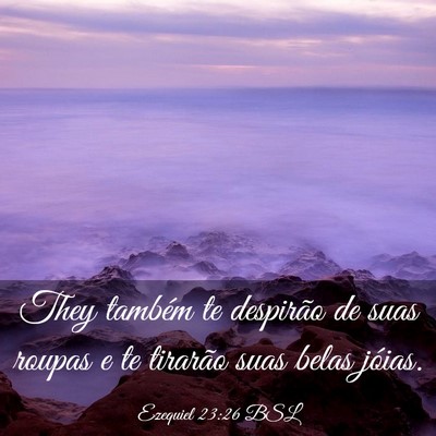 Picture 03 - Ezequiel 23:26 BSL - They também te despirão de suas roupas e te - Bible Verse Picture