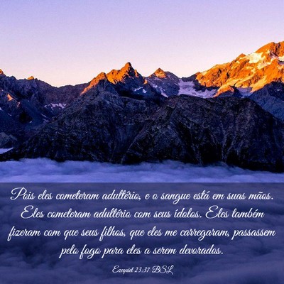 Picture 03 - Ezequiel 23:37 BSL - Pois eles cometeram adultério, e o sangue está - Bible Verse Picture