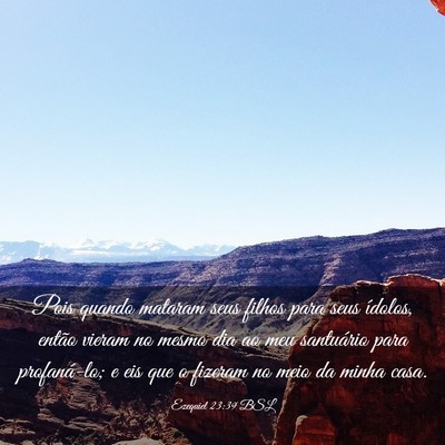 Picture 03 - Ezequiel 23:39 BSL - Pois quando mataram seus filhos para seus - Bible Verse Picture