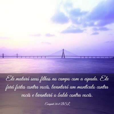 Picture 03 - Ezequiel 26:8 BSL - Ele matará suas filhas no campo com a espada. - Bible Verse Picture