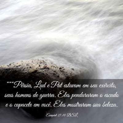 Picture 03 - Ezequiel 27:10 BSL - “““Pérsia, Lud e Put estavam em seu - Bible Verse Picture