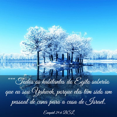 Picture 03 - Ezequiel 29:6 BSL - “““Todos os habitantes do Egito saberão - Bible Verse Picture