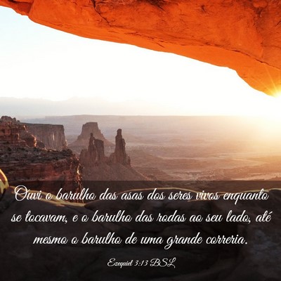 Picture 03 - Ezequiel 3:13 BSL - Ouvi o barulho das asas dos seres vivos enquanto - Bible Verse Picture