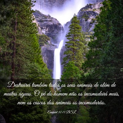 Picture 03 - Ezequiel 32:13 BSL - Destruirei também todos os seus animais de além - Bible Verse Picture