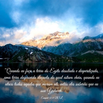 Picture 03 - Ezequiel 32:15 BSL - “Quando eu faço a terra do Egito desolada e - Bible Verse Picture