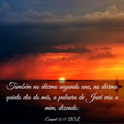 Picture 03 - Ezequiel 32:17 BSL - Também no décimo segundo ano, no décimo quinto - Bible Verse Picture