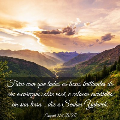 Picture 03 - Ezequiel 32:8 BSL - Farei com que todas as luzes brilhantes do céu - Bible Verse Picture