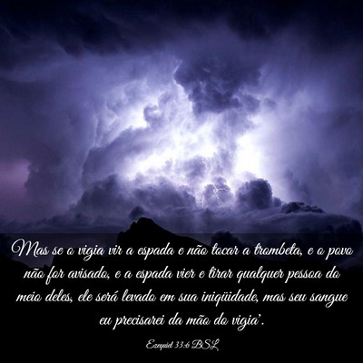 Picture 03 - Ezequiel 33:6 BSL - Mas se o vigia vir a espada e não tocar a - Bible Verse Picture