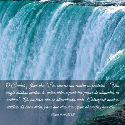 Picture 03 - Ezequiel 34:10 BSL - O Senhor Javé diz: “Eis que eu sou contra os - Bible Verse Picture