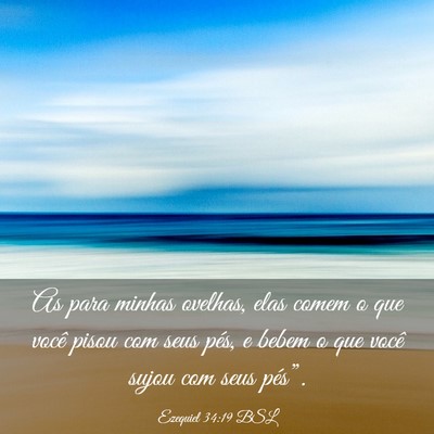 Picture 03 - Ezequiel 34:19 BSL - As para minhas ovelhas, elas comem o que você - Bible Verse Picture