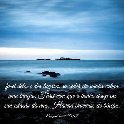 Picture 03 - Ezequiel 34:26 BSL - farei deles e dos lugares ao redor da minha - Bible Verse Picture