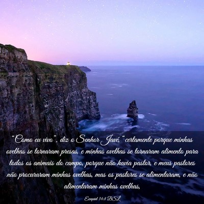 Picture 03 - Ezequiel 34:8 BSL - “Como eu vivo”, diz o Senhor Javé, - Bible Verse Picture