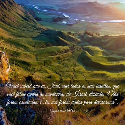 Picture 03 - Ezequiel 35:12 BSL - Você saberá que eu, Iavé, ouvi todos os seus - Bible Verse Picture