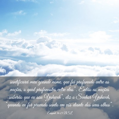 Picture 03 - Ezequiel 36:23 BSL - santificarei meu grande nome, que foi profanado - Bible Verse Picture