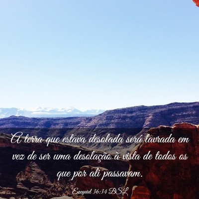 Picture 03 - Ezequiel 36:34 BSL - A terra que estava desolada será lavrada em vez - Bible Verse Picture