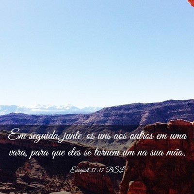 Picture 03 - Ezequiel 37:17 BSL - Em seguida, junte-os uns aos outros em uma vara, - Bible Verse Picture