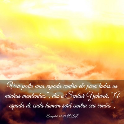 Picture 03 - Ezequiel 38:21 BSL - Vou pedir uma espada contra ele para todas as - Bible Verse Picture