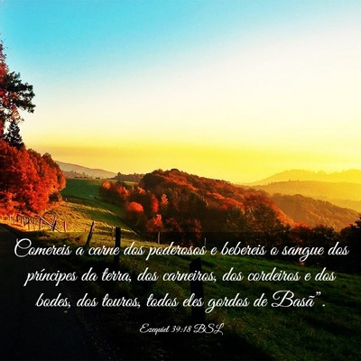 Picture 03 - Ezequiel 39:18 BSL - Comereis a carne dos poderosos e bebereis o - Bible Verse Picture