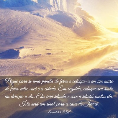 Picture 03 - Ezequiel 4:3 BSL - Pegue para si uma panela de ferro e coloque-a em - Bible Verse Picture