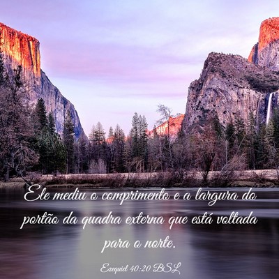 Picture 03 - Ezequiel 40:20 BSL - Ele mediu o comprimento e a largura do portão da - Bible Verse Picture