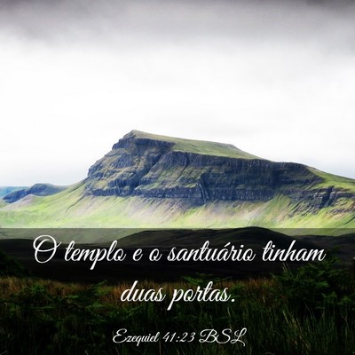 Picture 03 - Ezequiel 41:23 BSL - O templo e o santuário tinham duas - Bible Verse Picture