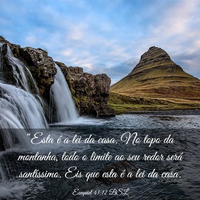 Picture 03 - Ezequiel 43:12 BSL - “Esta é a lei da casa. No topo da montanha, - Bible Verse Picture